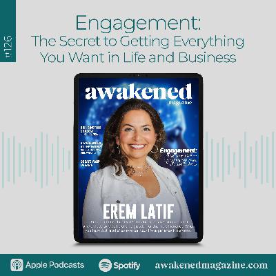 Engagement: The Secret to Getting Everything You Want in Life and Business - Erem Latif