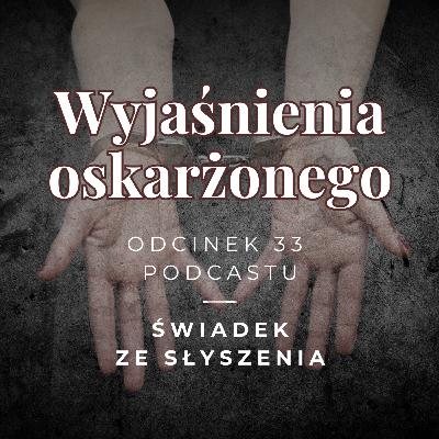 Wyjaśnienia oskarżonego