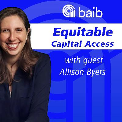 Equitable Capital Access with Allison Byers