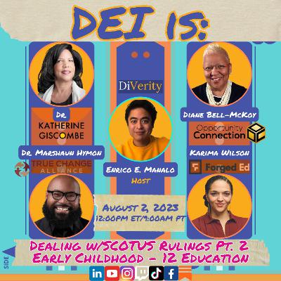 DEI is: Dealing with SCOTUS Rulings Pt. 2 - Early-Childhood through 12th Grade Education