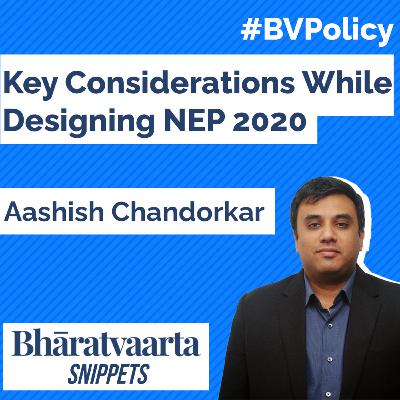 Key considerations in designing New Education Policy 2020 Key considerations in designing New Education Policy 2020