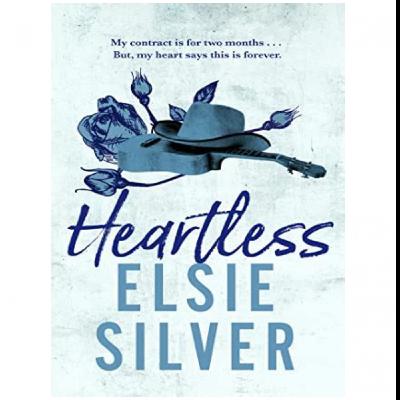 (Read) Download Heartless (Chestnut Springs, #2) by : (Elsie Silver)