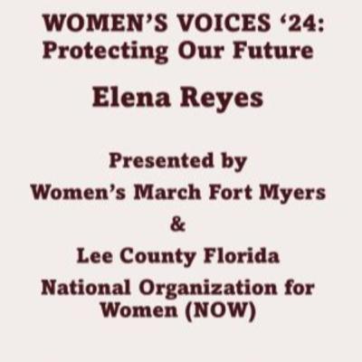 WOMEN'S VOICES '24: PROTECTING OUR FUTURE with ELENA REYES