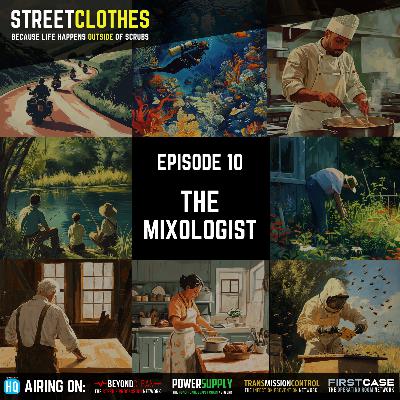 StreetClothes: The Mixologist StreetClothes: The Mixologist