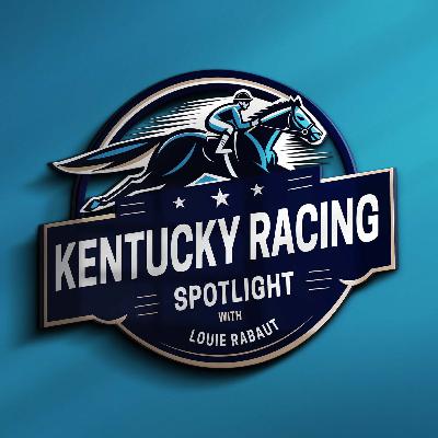 The Kentucky Racing Spotlight (@KyRacingSptlght) presented by @KyHBPA w @RadioLouie 1-9-2026