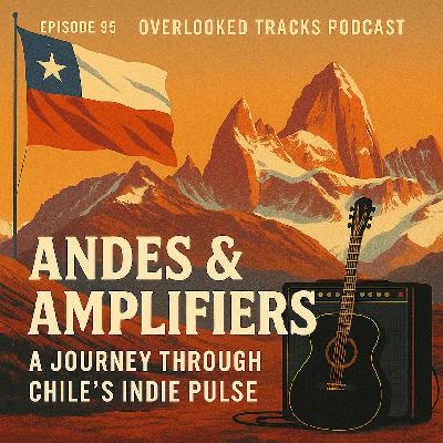 Andes & Amplifiers: A Journey Through Chile’s Indie Pulse