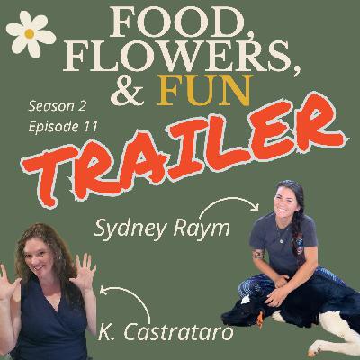 Living and Farming Regeneratively with Sydney Raym: TRAILER