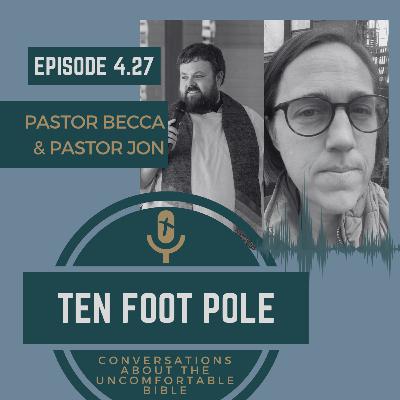 Ep 4.27 A Priest, a Levite, and a Samaritan walk into a bar? with Pastors Becca Seely and Jon Fry