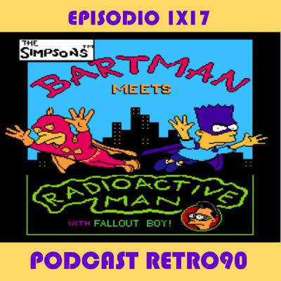 1x17 RETRO90 - THE SIMPSONS: BARTMAN MEETS RADIOACTIVE MAN - NES