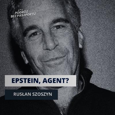 EPSTEIN, rosyjski agent? Białoruska kochanka i loty do Moskwy