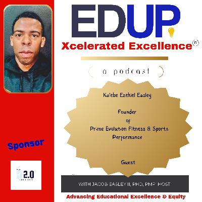 Kalebe E. Easley—Maximizing Sports Performance through Support and Mindset