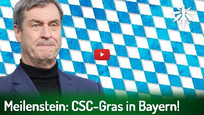 Meilenstein: CSC-Gras in Bayern! | DHV-News # 487