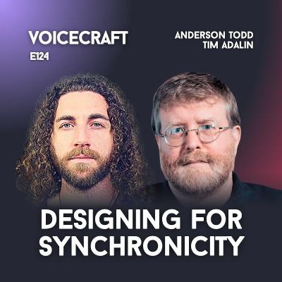 E124| Designing for Synchronicity w/ Neo-Jungian Anderson Todd & Tim Adalin