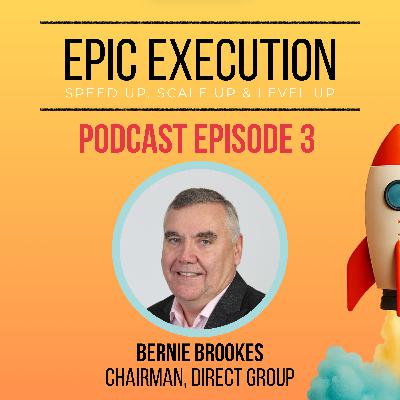 Ep 3. Bernie Brookes (Retail, Business Transformation, Leadership)