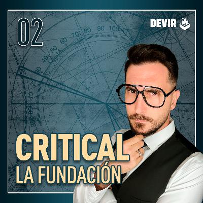 Critical La Fundación - E02 Sobre la Pista