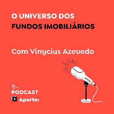 O universo dos Fundos Imobiliários! O universo dos Fundos Imobiliários!