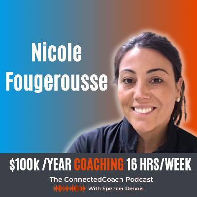From Burnt Out HS Teacher to 6 Figure Coach in Less Than 2 Years | Nicole Fougerousse