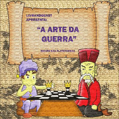 REMAKE - A Arte da Guerra - LivrandoCast