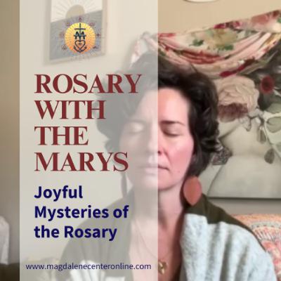 Rosary with the Marys - Joyful Msyteries 02.14.25