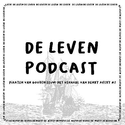 Piraten Van De Gouden Eeuw: Het Verhaal Van Henry Avery #2
