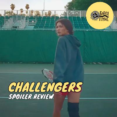 CHALLENGERS F*CKS!!! SPOILER REVIEW CHALLENGERS F*CKS!!! SPOILER REVIEW