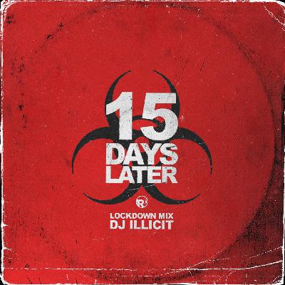 15 Days Later (Lockdown Mix) - 03/30/2020