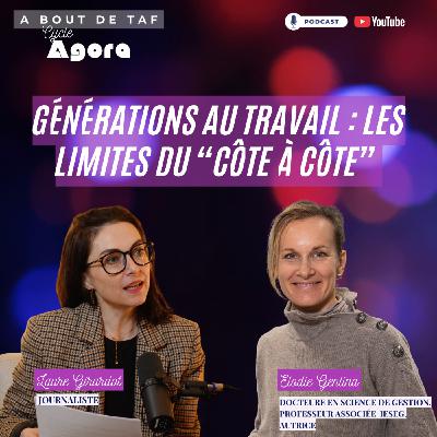 {Cycle Agora} Générations au travail : les limites du “côte à côte”