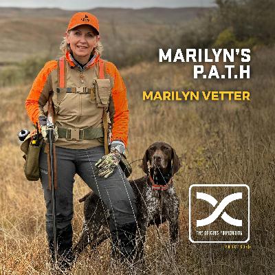 Episode 620 - Marilyn Vetter || Marilyn’s P.A.T.H.