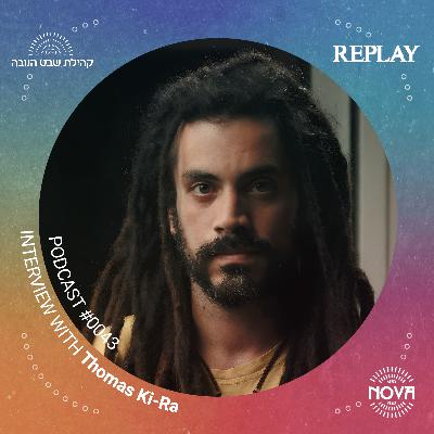 פרק 43 - תומר אלטר-Thomas Ki-Ra - חיבור מצלמה-גוף-נפש