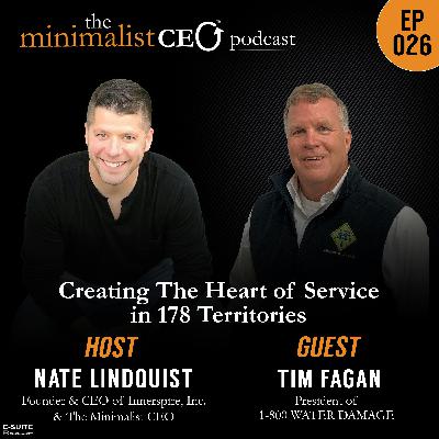 EP 026 Tim Fagan: Creating the Heart of Service in 178 Territories