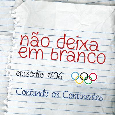Aula #6 - Contando os Continentes Aula #6 - Contando os Continentes