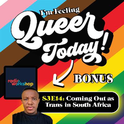 Coming Out as Trans in South Africa (ft. “Radio Workshop” podcast) Coming Out as Trans in South Africa (ft. “Radio Workshop” podcast)