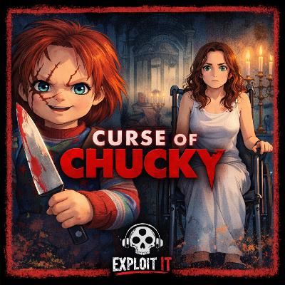 #197 - Curse of Chucky