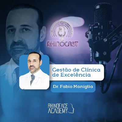 Gestão de Clínica de Excelência | Dr. Fabio Maniglia Gestão de Clínica de Excelência | Dr. Fabio Maniglia