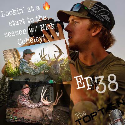 Ep 38 ~ Nick Coheley’s on Fire! “The Rise” above the lows equals 2 Tremendous Bucks to start off the season! Ep 38 ~ Nick Coheley’s on Fire! “The Rise” above the lows equals 2 Tremendous Bucks to start off the season!