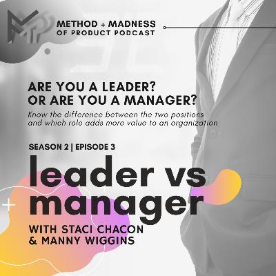 S2 E3 Leader vs Manager