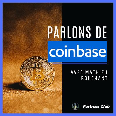 Fortress Club : Faut-il investir dans Coinbase ? 💹