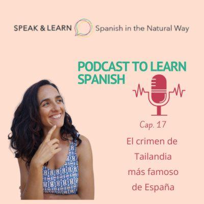 El crimen de Tailandia más famoso de España /The crime of Thailand better known in Spain