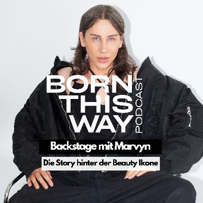 Backstage mit Marvyn - Die Story hinter der Beauty Ikone