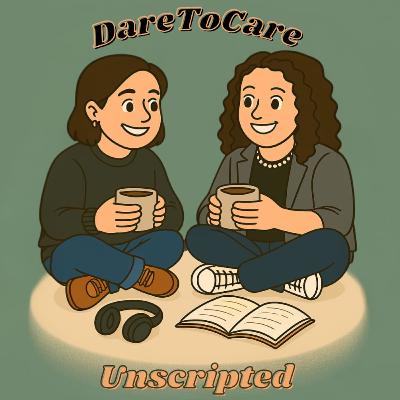 #1 DareToCare - Unscripted