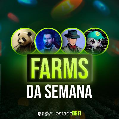 FARMS DA SEMANA!
