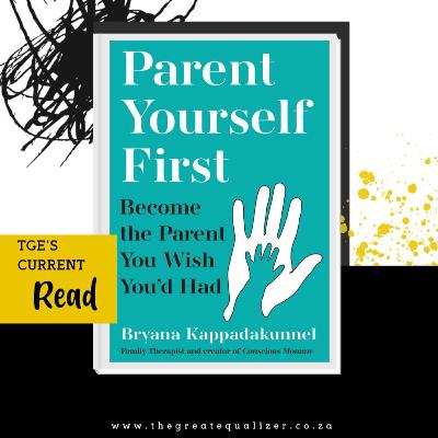 Parent Yourself First by Bryana Kappadakunnel