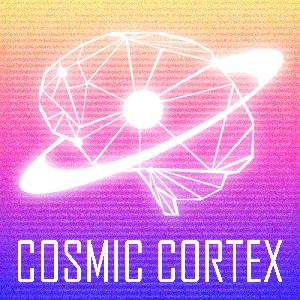 Cosmic Cortex - Episode #2: Falsche Erinnerungen