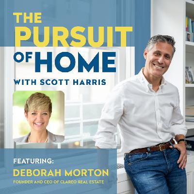 #28: The Clear Path to Home: Deborah Morton’s Real Estate Philosophy