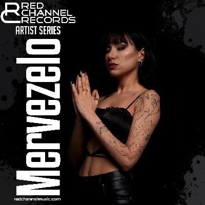 Mervezelo - Red Channel Podcast Series ep 24