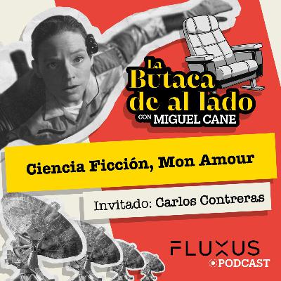 Carlos Contreras: "Ciencia Ficción, mon amour".