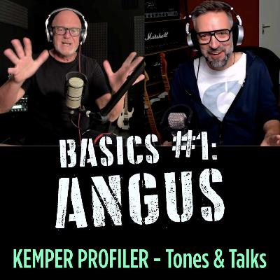 KEMPER PROFILER - Tones & Talks - BASICS #1 - Angus