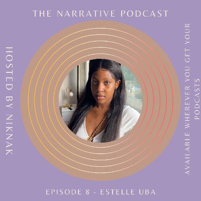 Episode 8 - Estelle Uba
