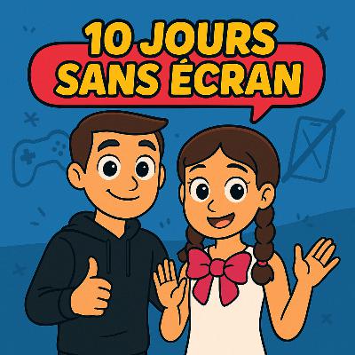 10 jours sans écran 🖥️