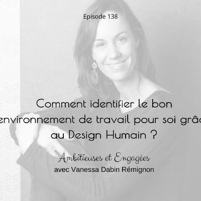 Comment identifier le bon environnement de travail pour soi grâce au Design Humain ?